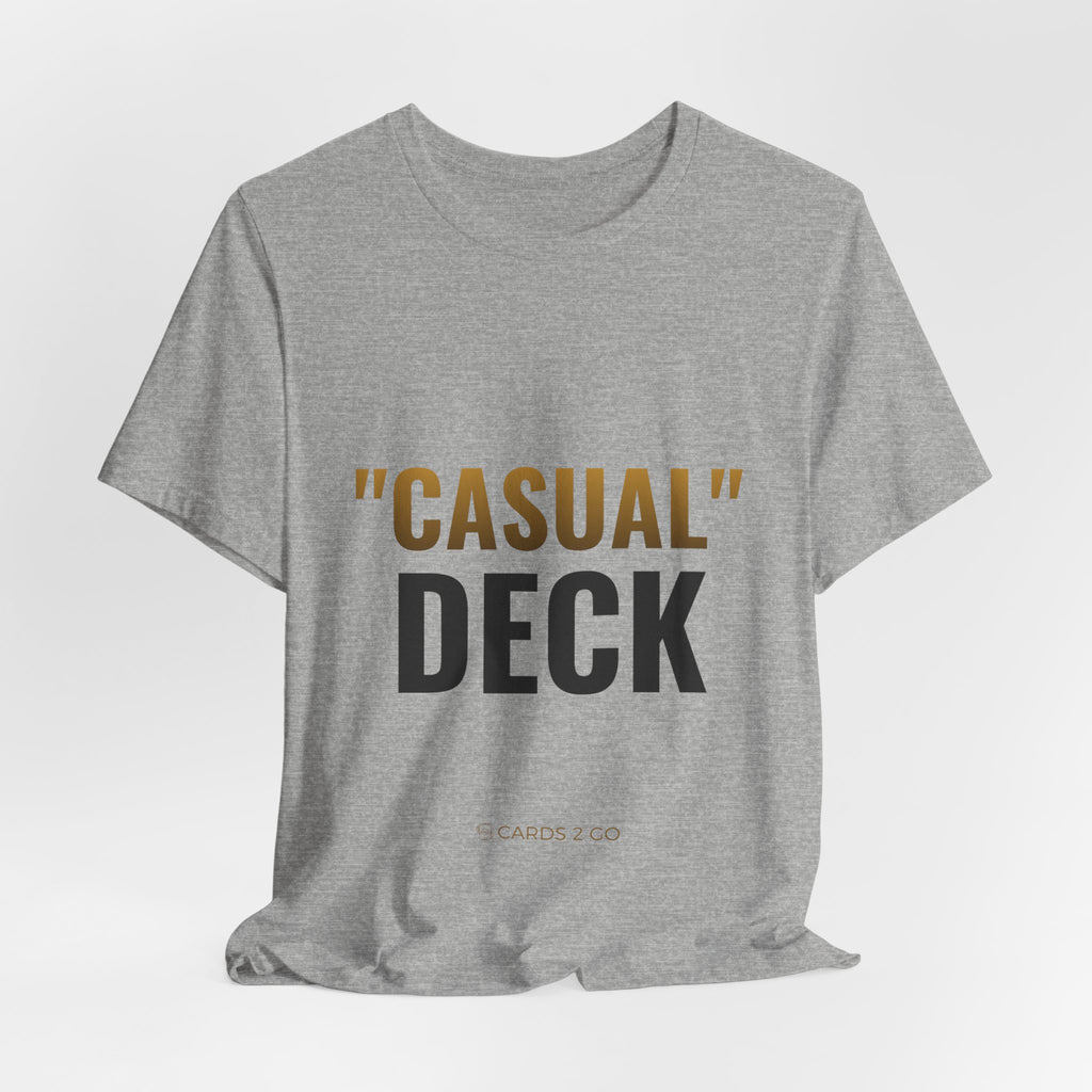 "Casual" Deck Tee