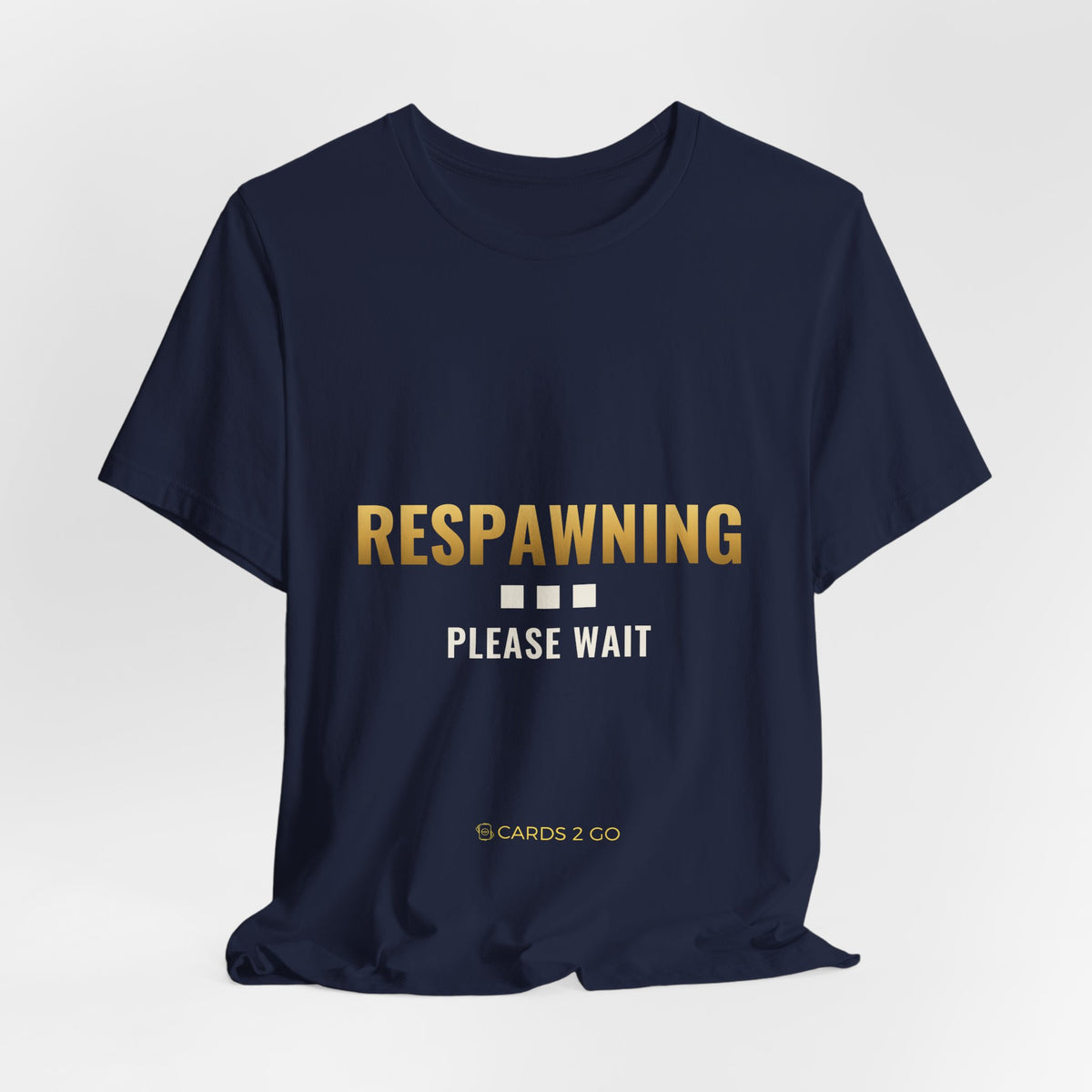 Respawning... Please Wait Tee