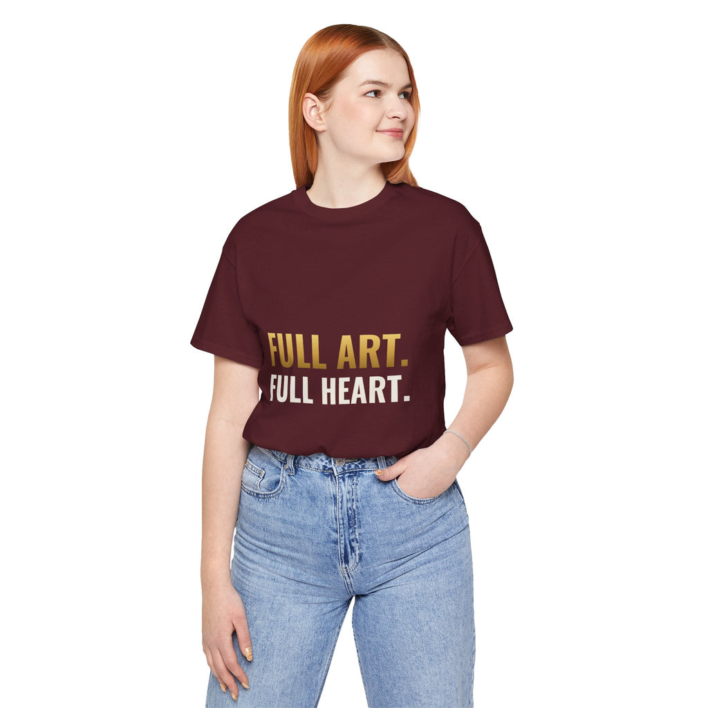 Full Art, Full Heart Tee