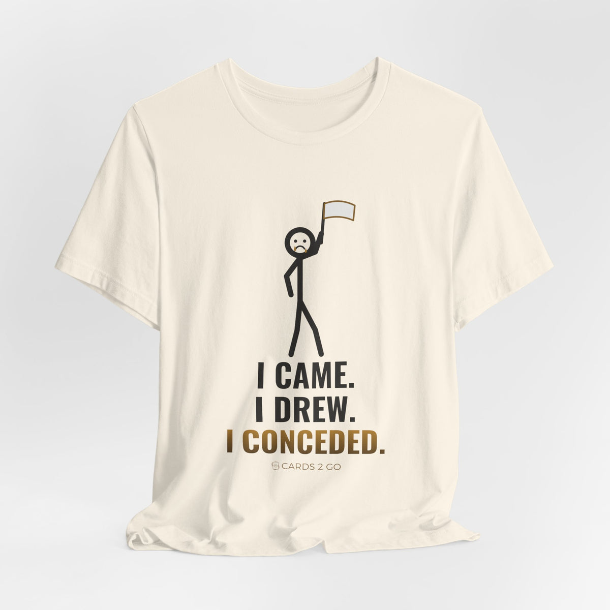 I Came. I Drew. I Conceded. Illustrated Tee