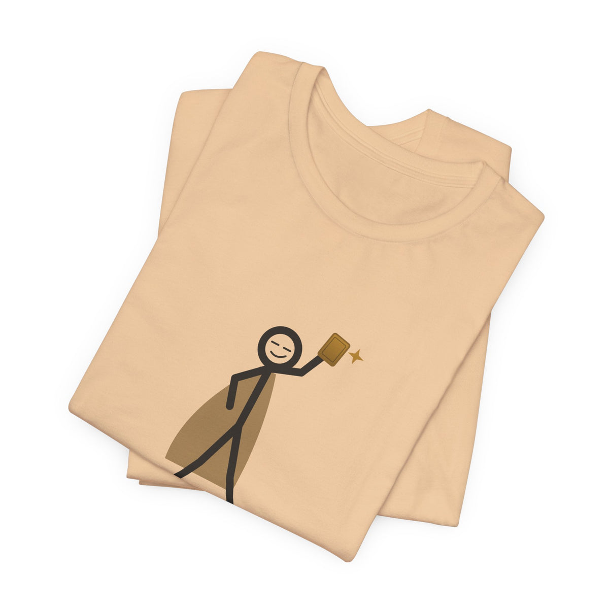 Not All Heroes Wear Capes. Some Sleeve Their Cards. Illustrated Tee