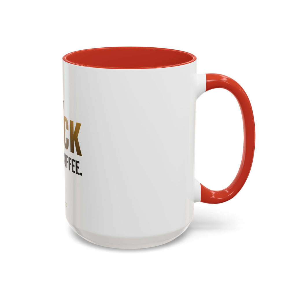 I Don't Block Before Coffee Mug