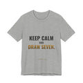 Keep Calm And Draw Seven Tee