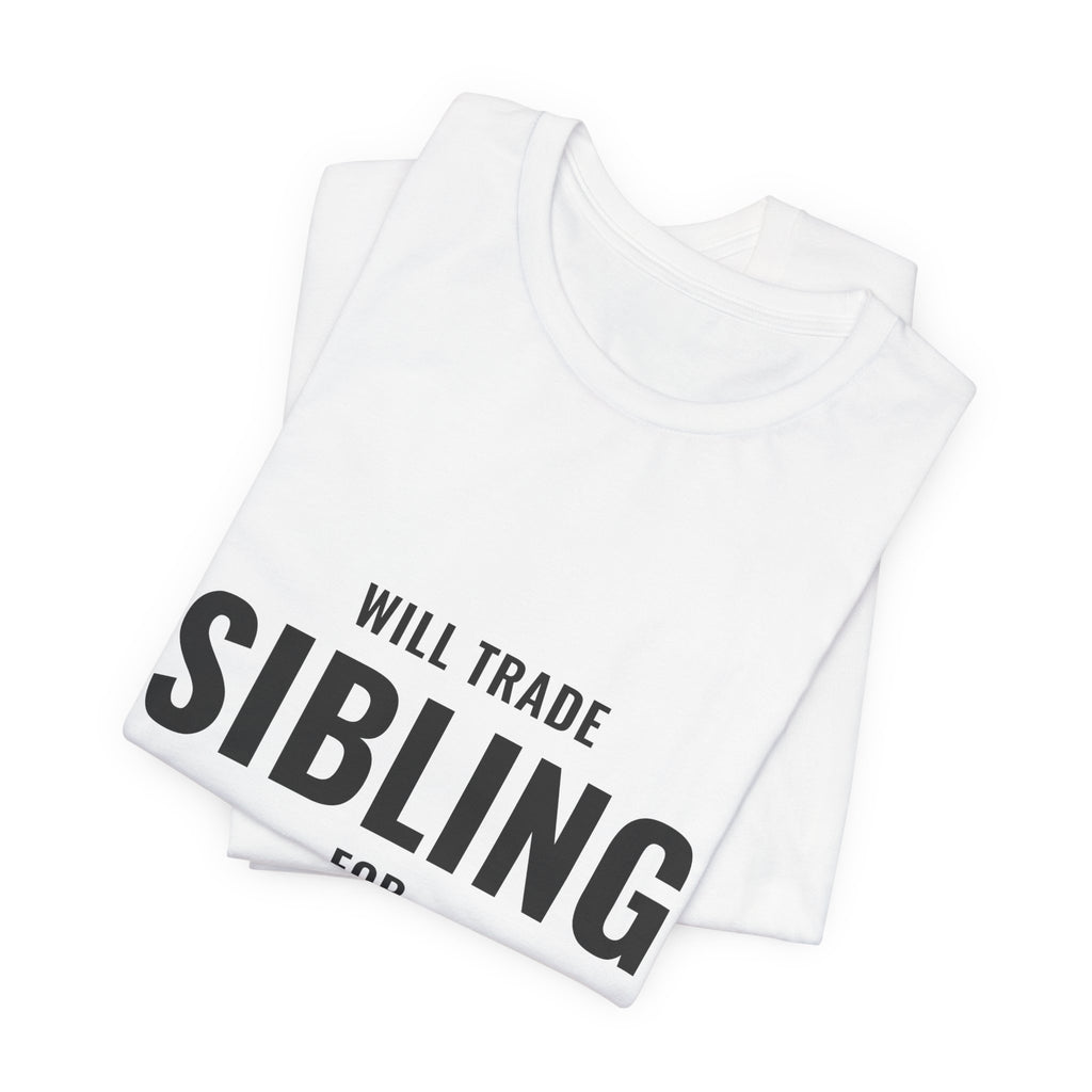 Will Trade Sibling For Secret Rare Tee