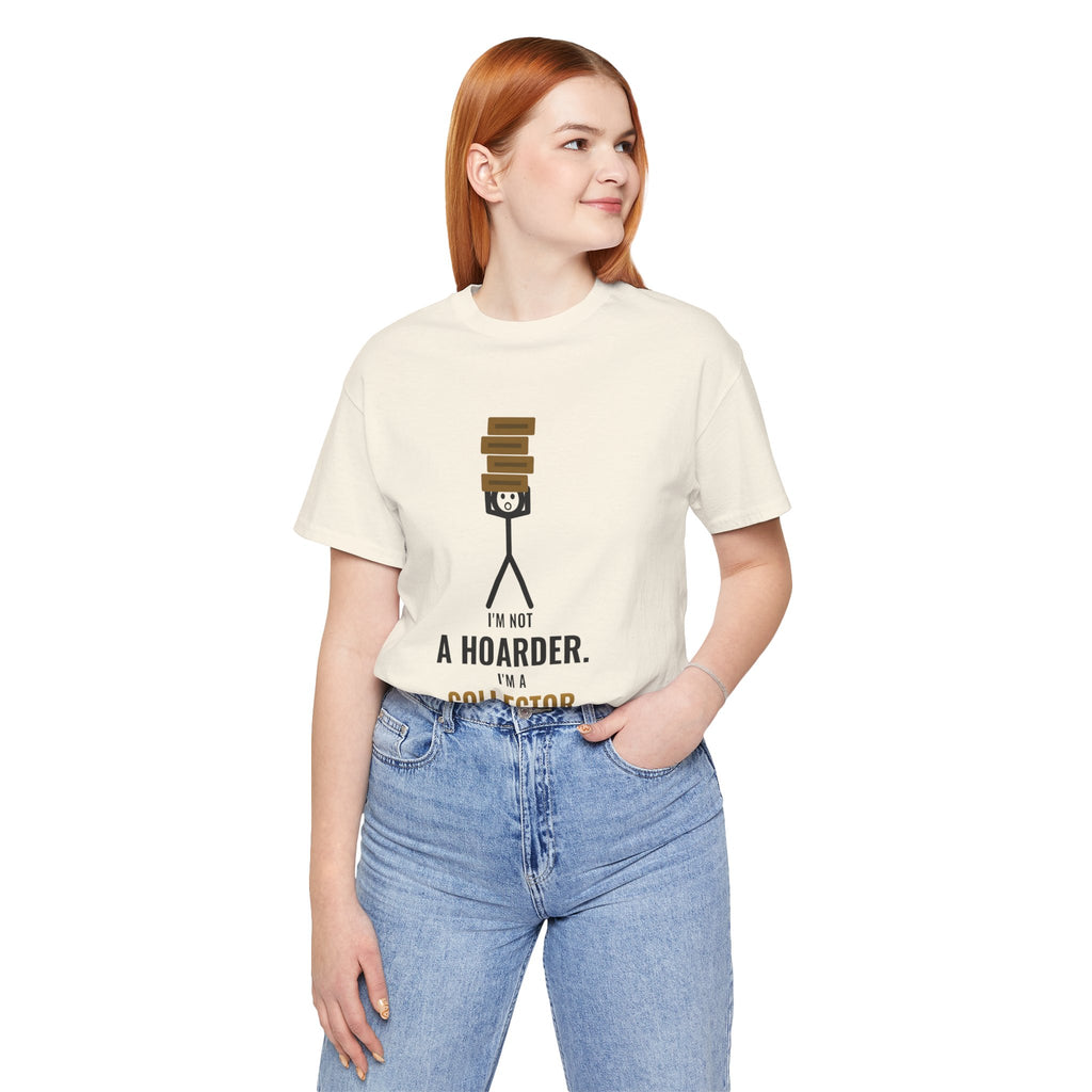I'm Not A Hoarder, I'm A Collector Illustrated Tee