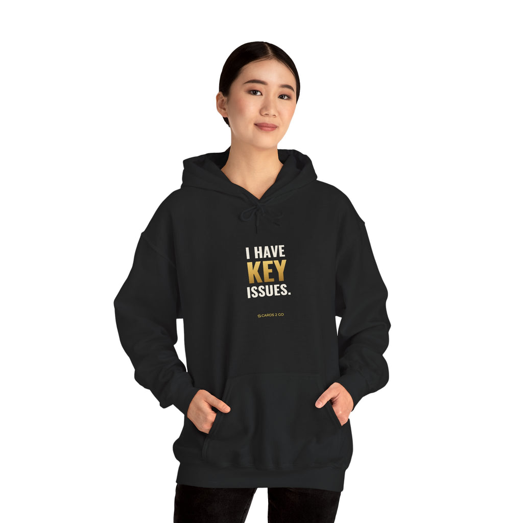 I Have Key Issues Hoodie