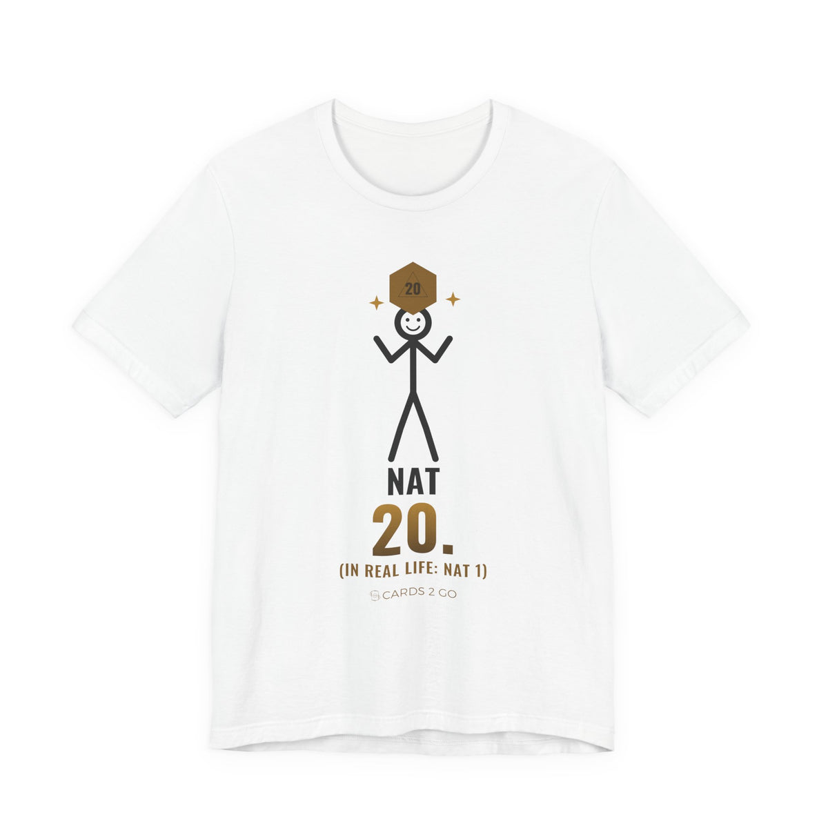Nat 20 (In Real Life: Nat 1) Illustrated Tee – funny D&D t-shirt by Cards2Go