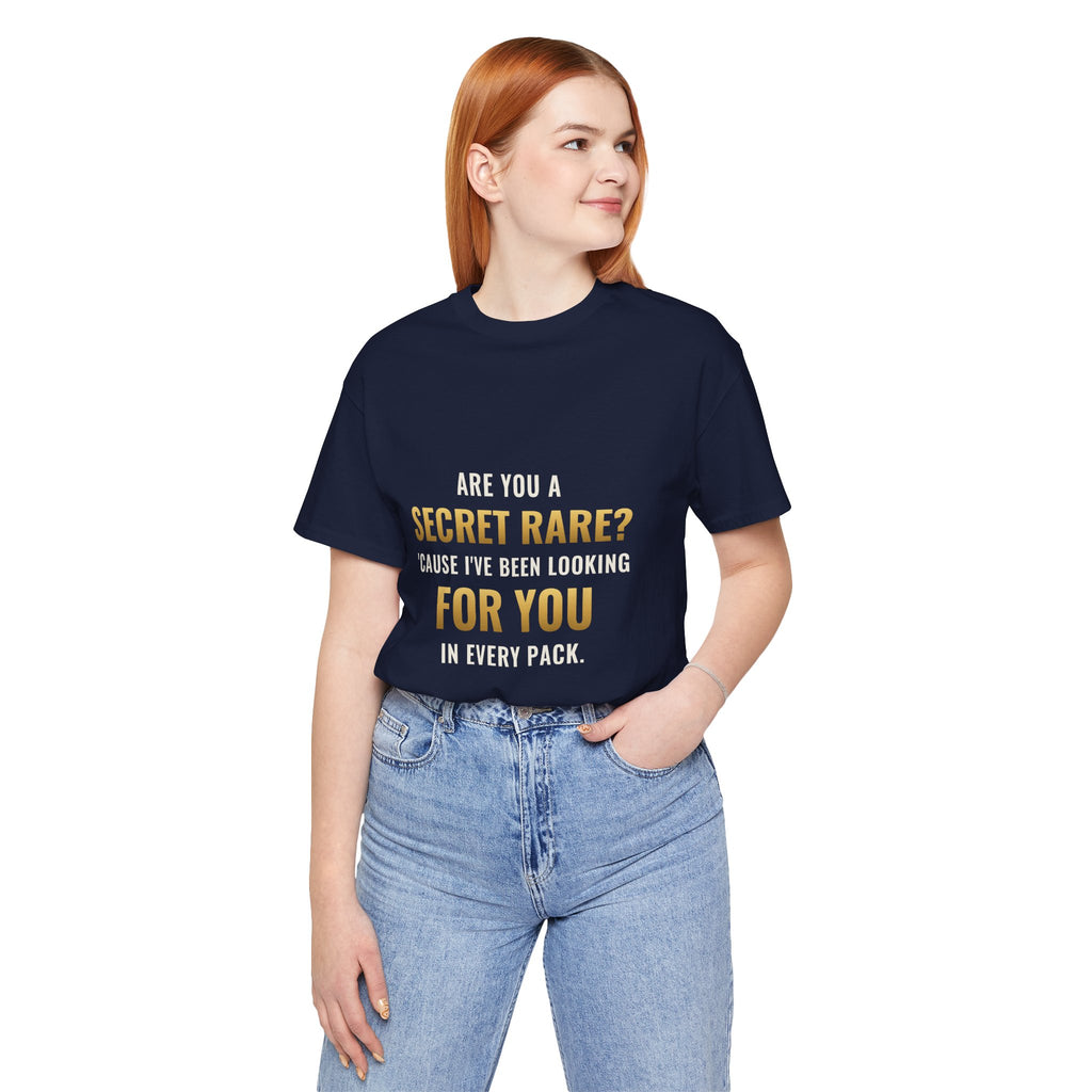 Are You A Secret Rare? Tee