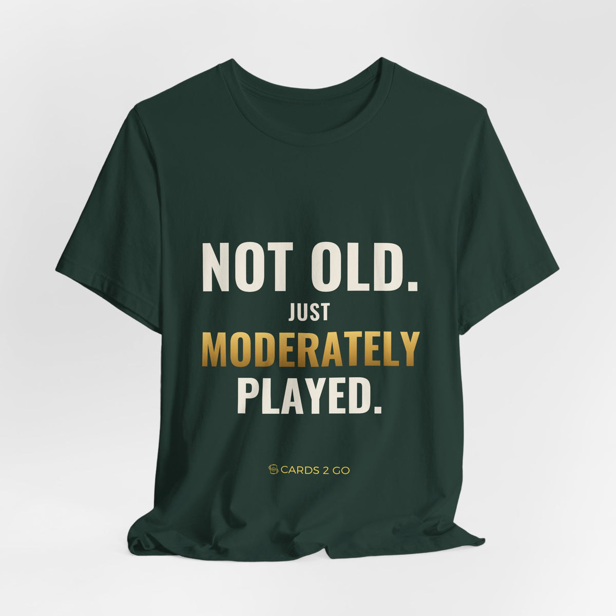 Not Old, Just Moderately Played Tee