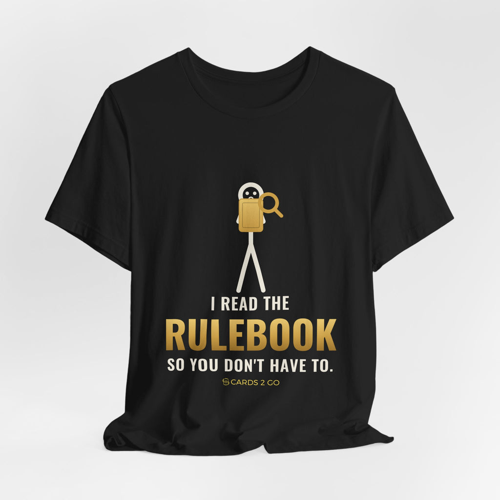 I Read The Rulebook So You Don't Have To Illustrated Tee