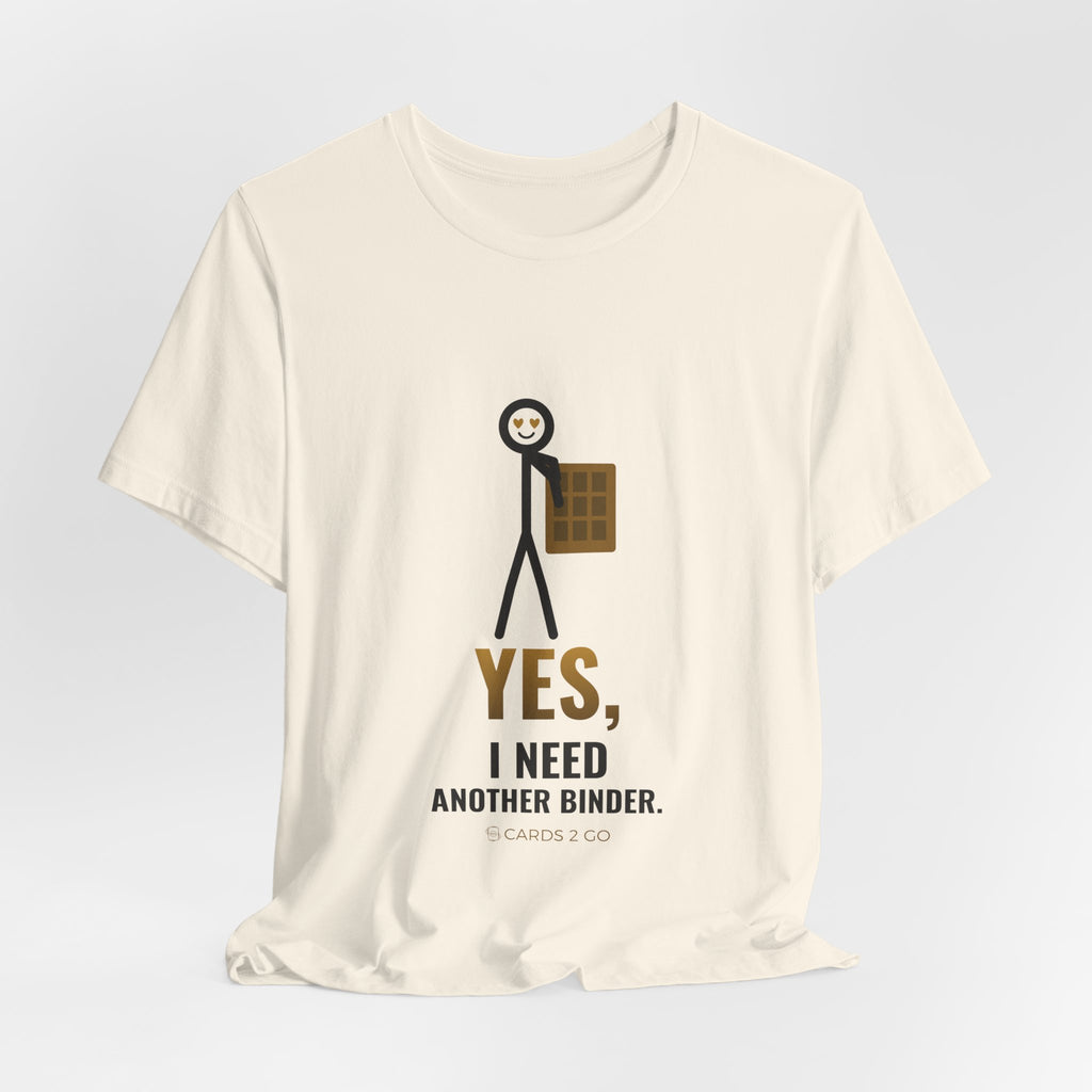 Yes, I Need Another Binder Illustrated Tee