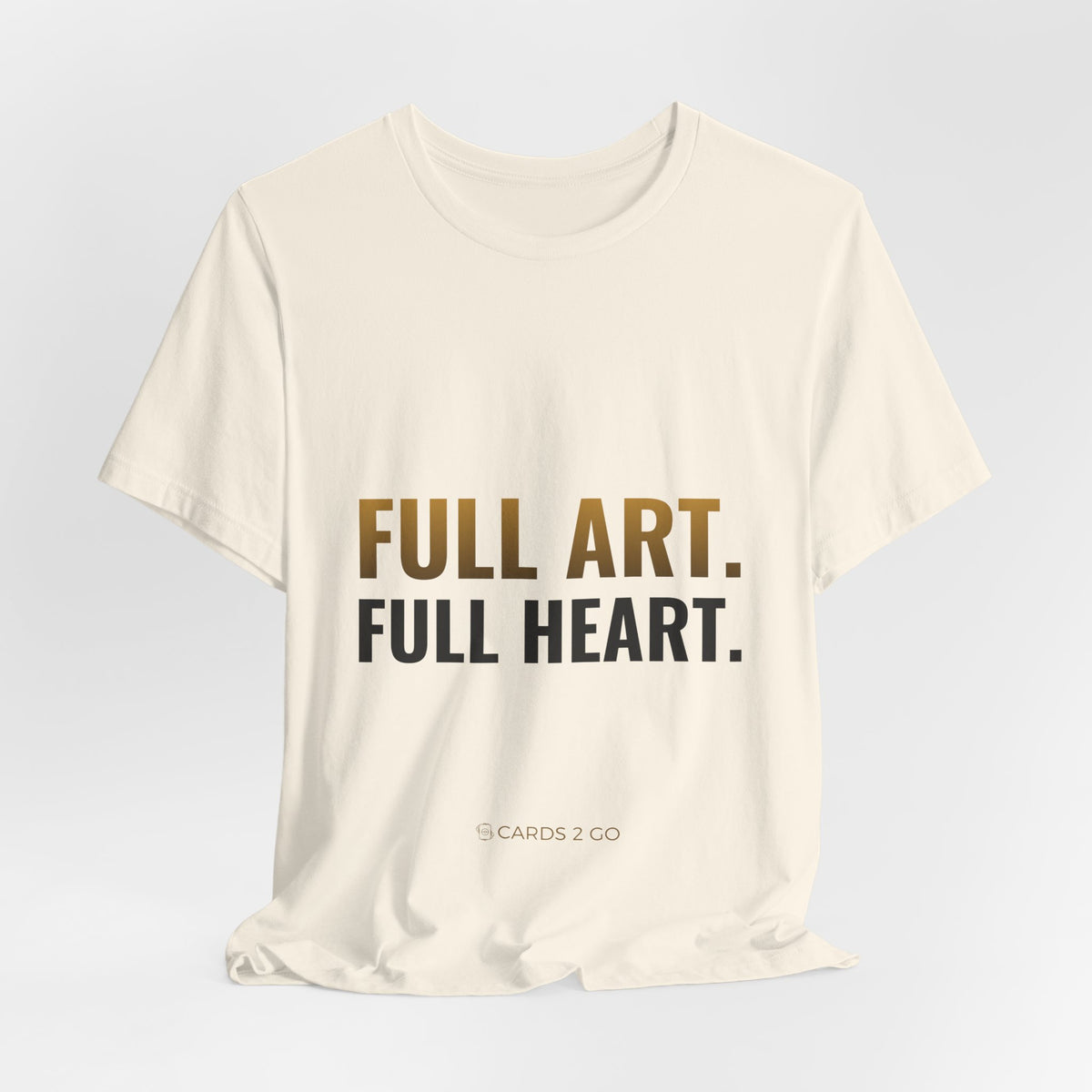 Full Art, Full Heart Tee