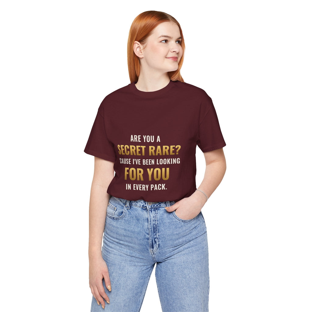 Are You A Secret Rare? Tee