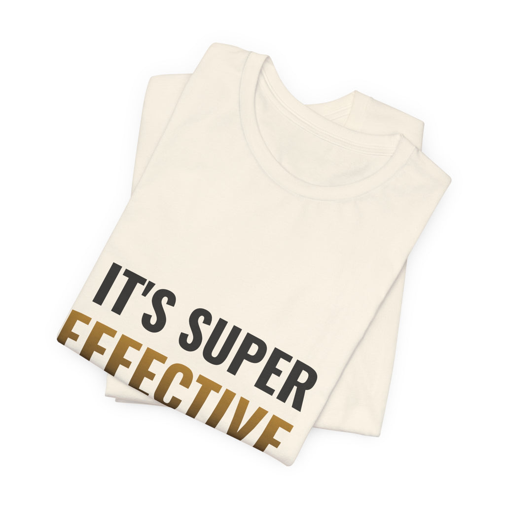 It's Super Effective (On My Wallet) Tee