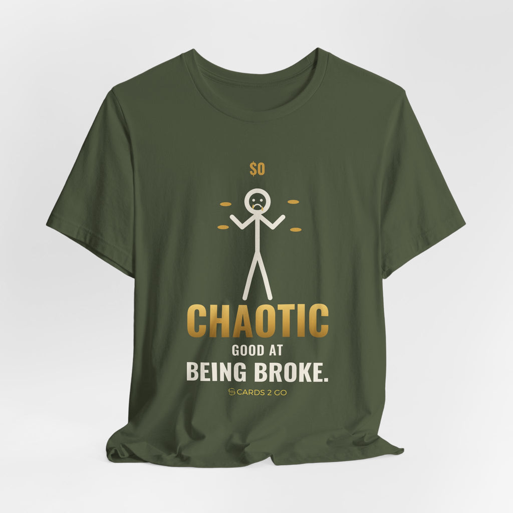 Chaotic Good At Being Broke Illustrated Tee