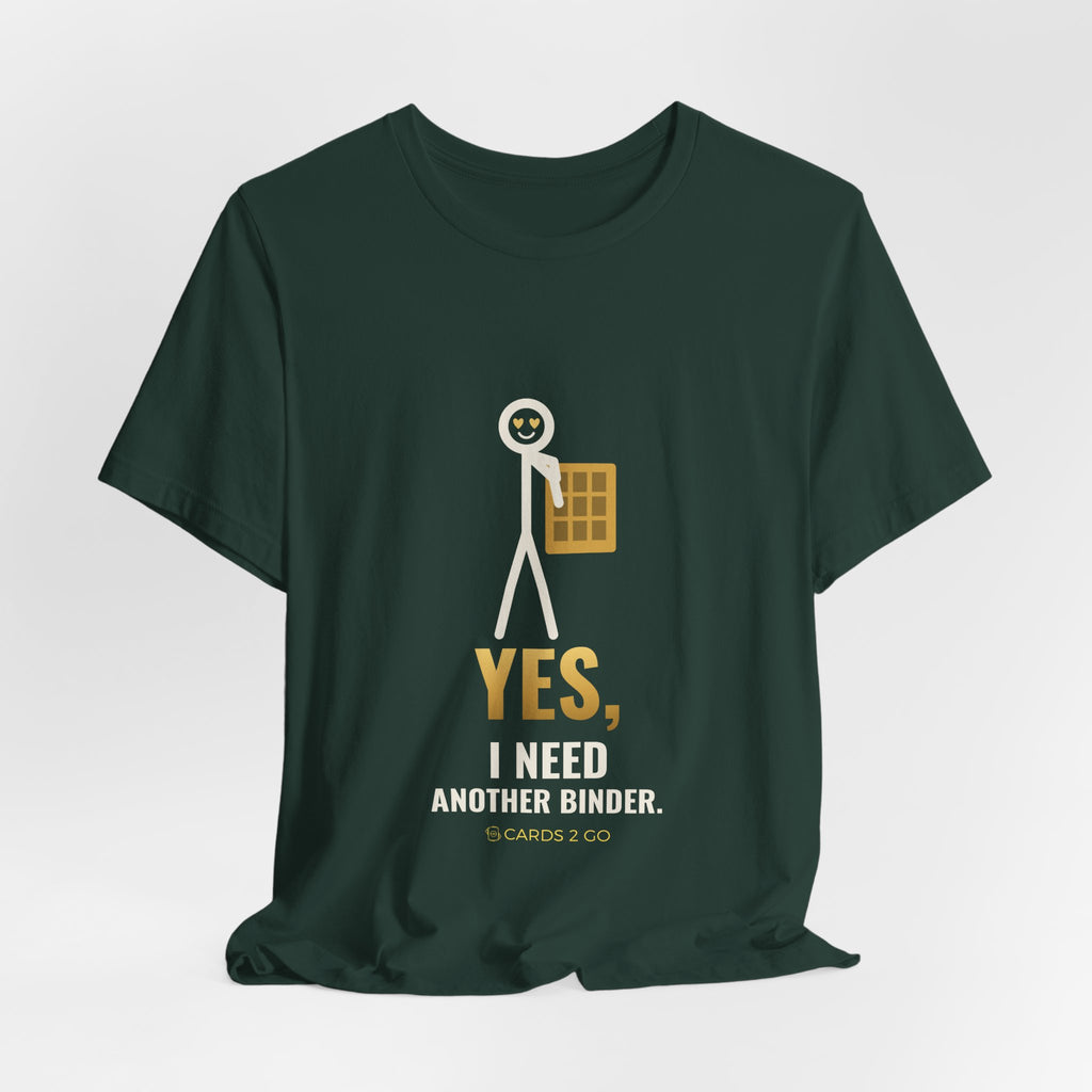 Yes, I Need Another Binder Illustrated Tee