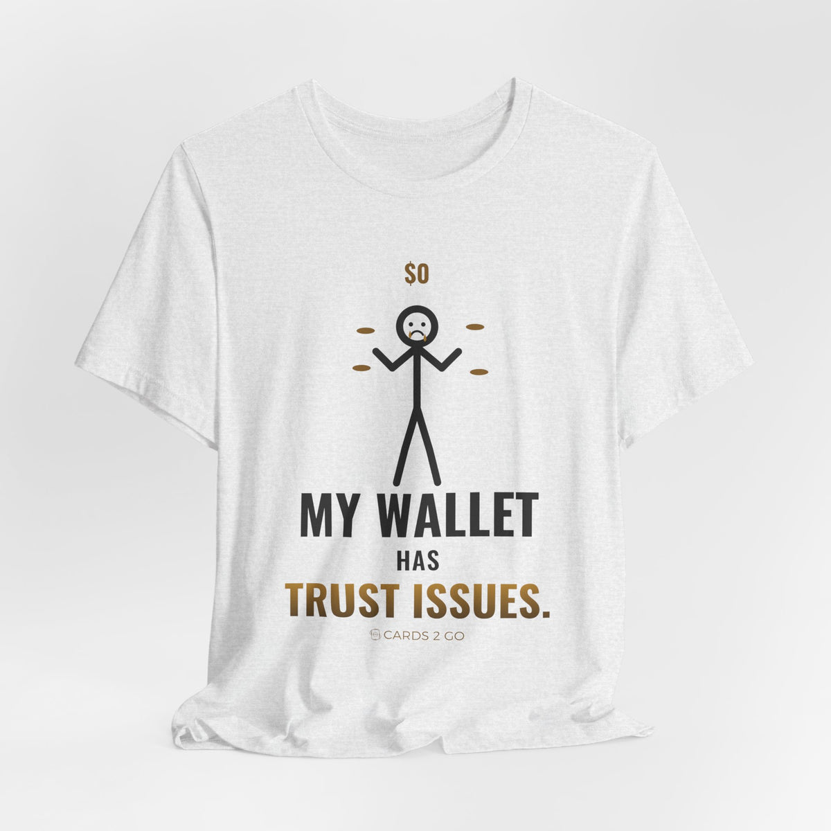 My Wallet Has Trust Issues Illustrated Tee