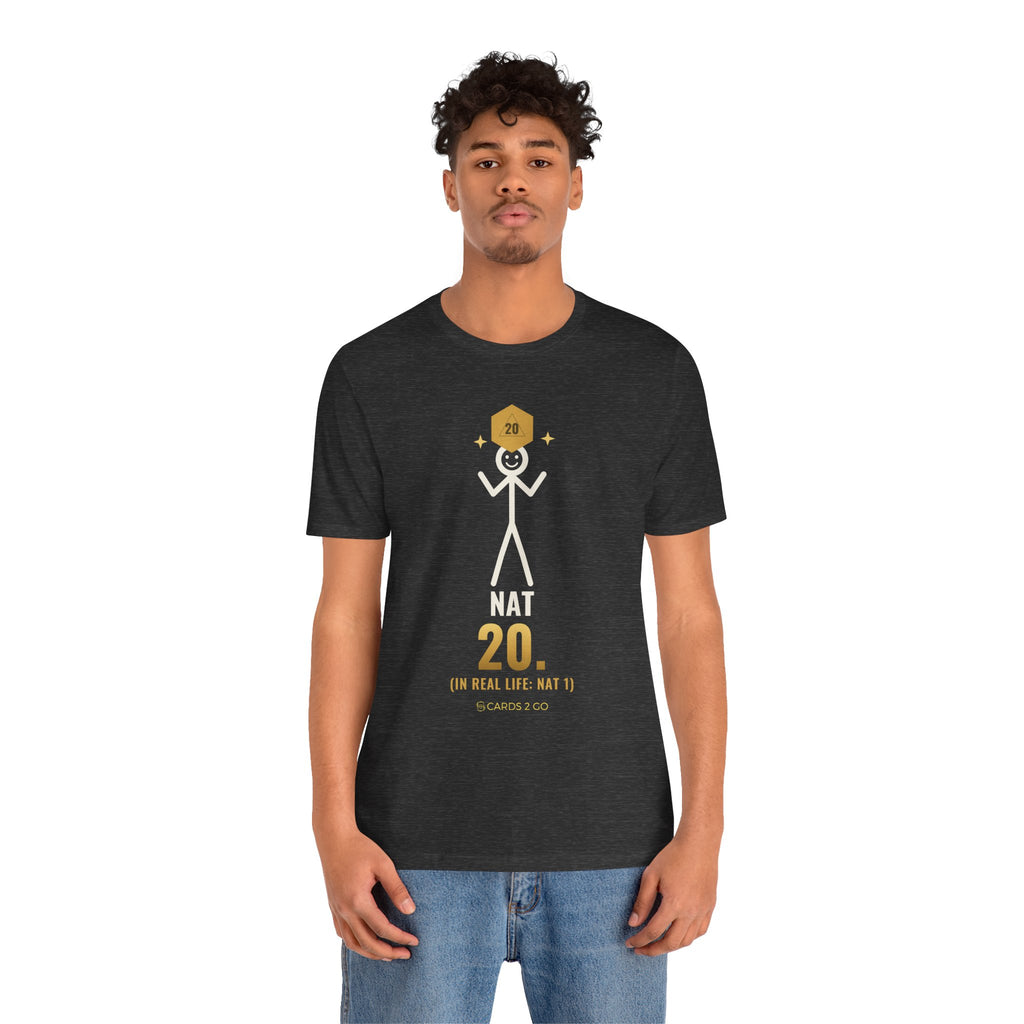 Nat 20 (In Real Life: Nat 1) Illustrated Tee