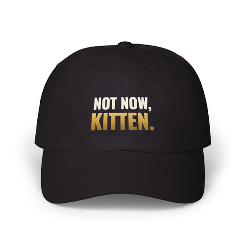 Not Now, Kitten. Dad Hat