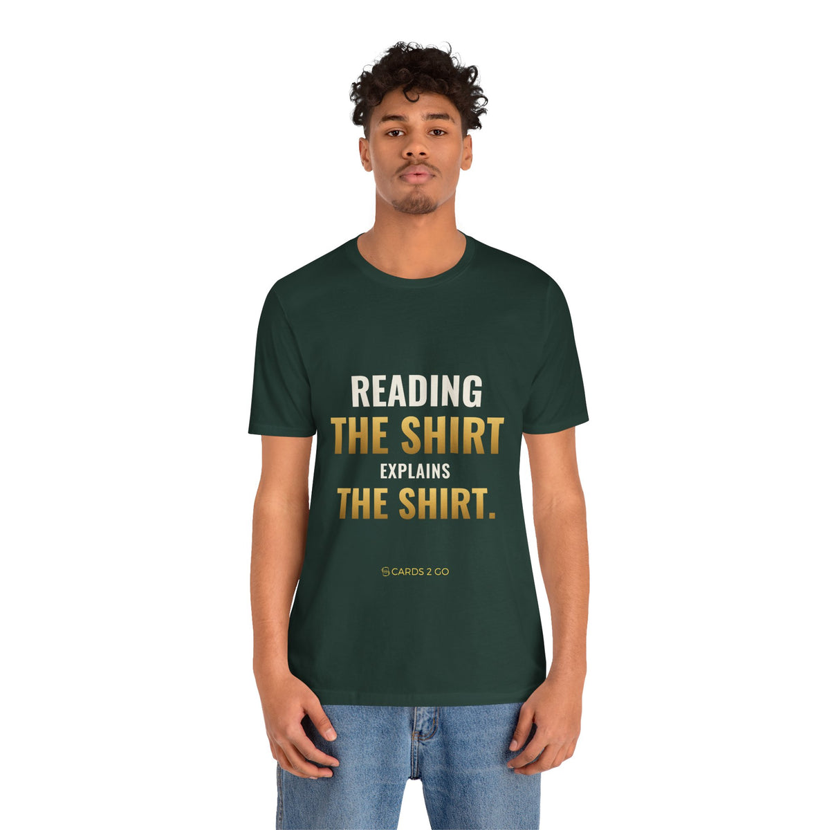 Reading The Shirt Explains The Shirt Tee