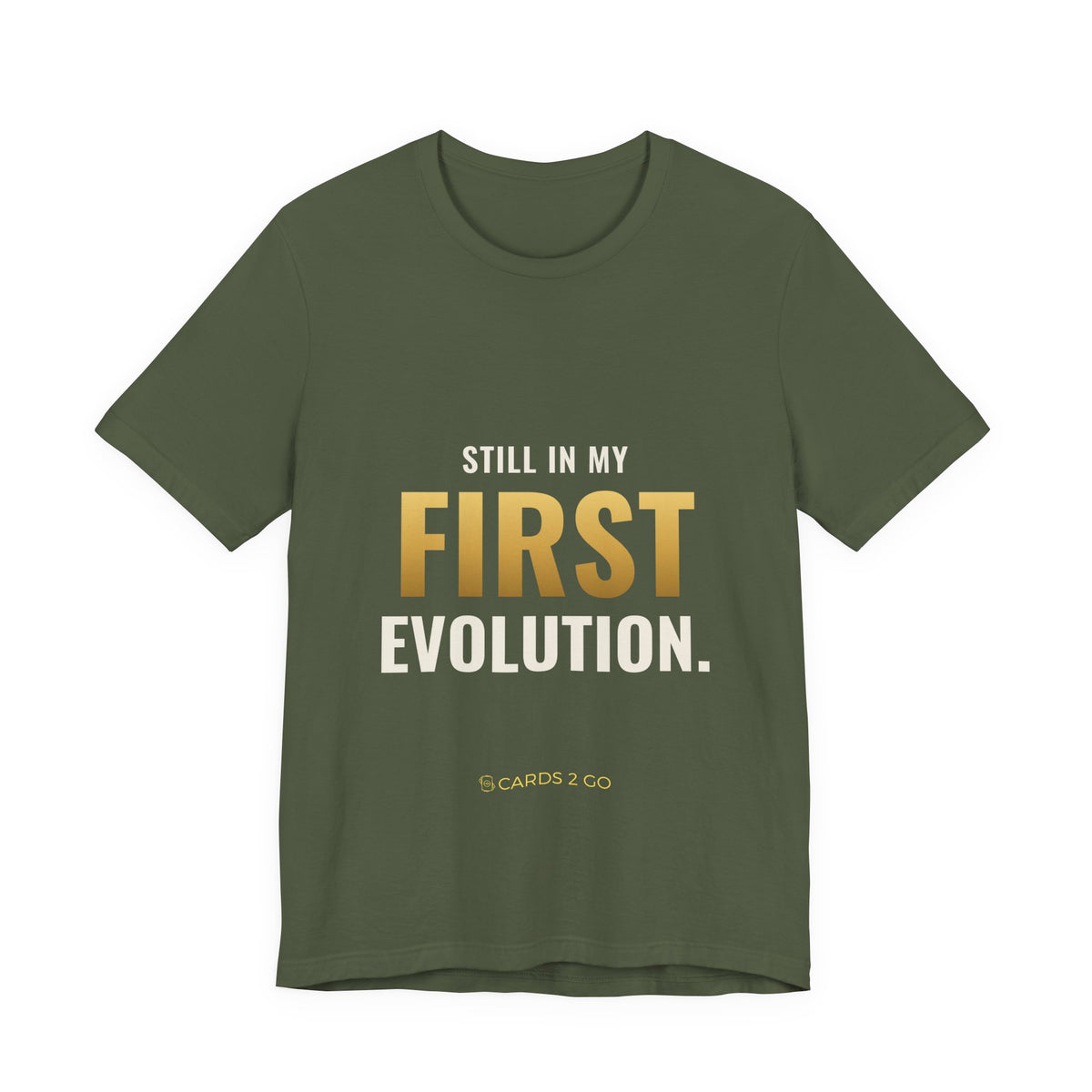 Still In My First Evolution Tee