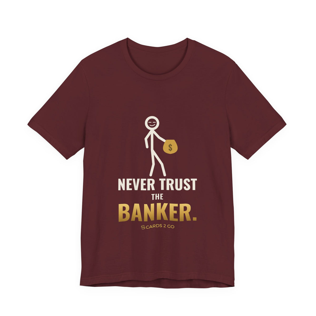Never Trust The Banker Illustrated Tee