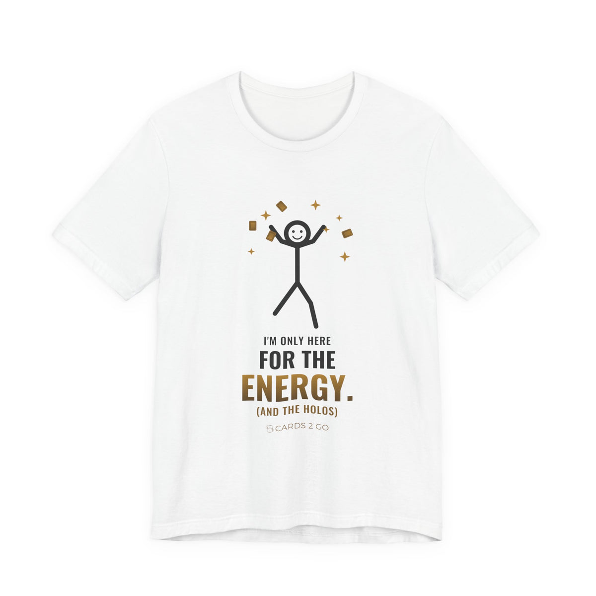 I'm Only Here For The Energy Illustrated Tee – funny Pokémon t-shirt by Cards2Go