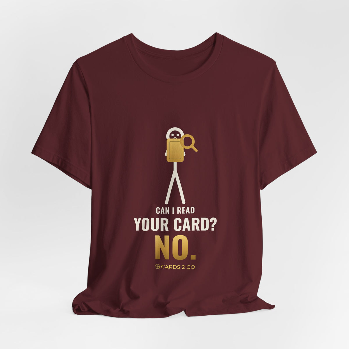 Can I Read Your Card? No. Illustrated Tee