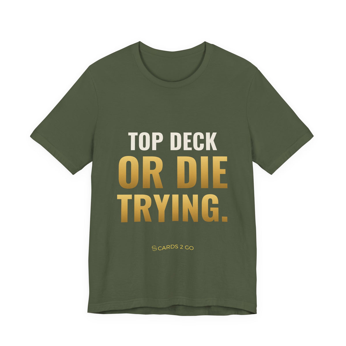 Top Deck Or Die Trying Tee