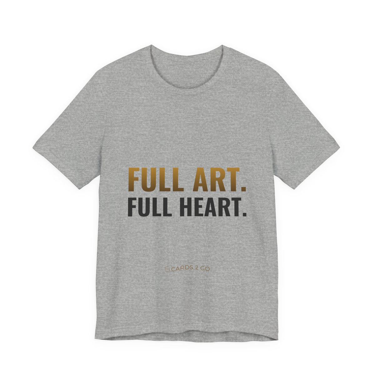 Full Art, Full Heart Tee