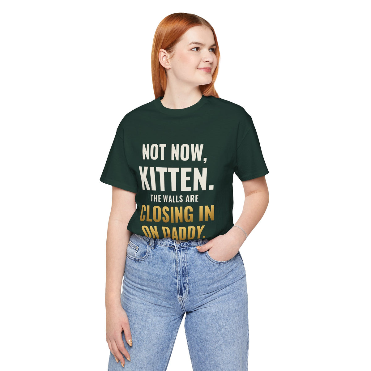 Not Now Kitten, The Walls Are Closing In On Daddy Tee