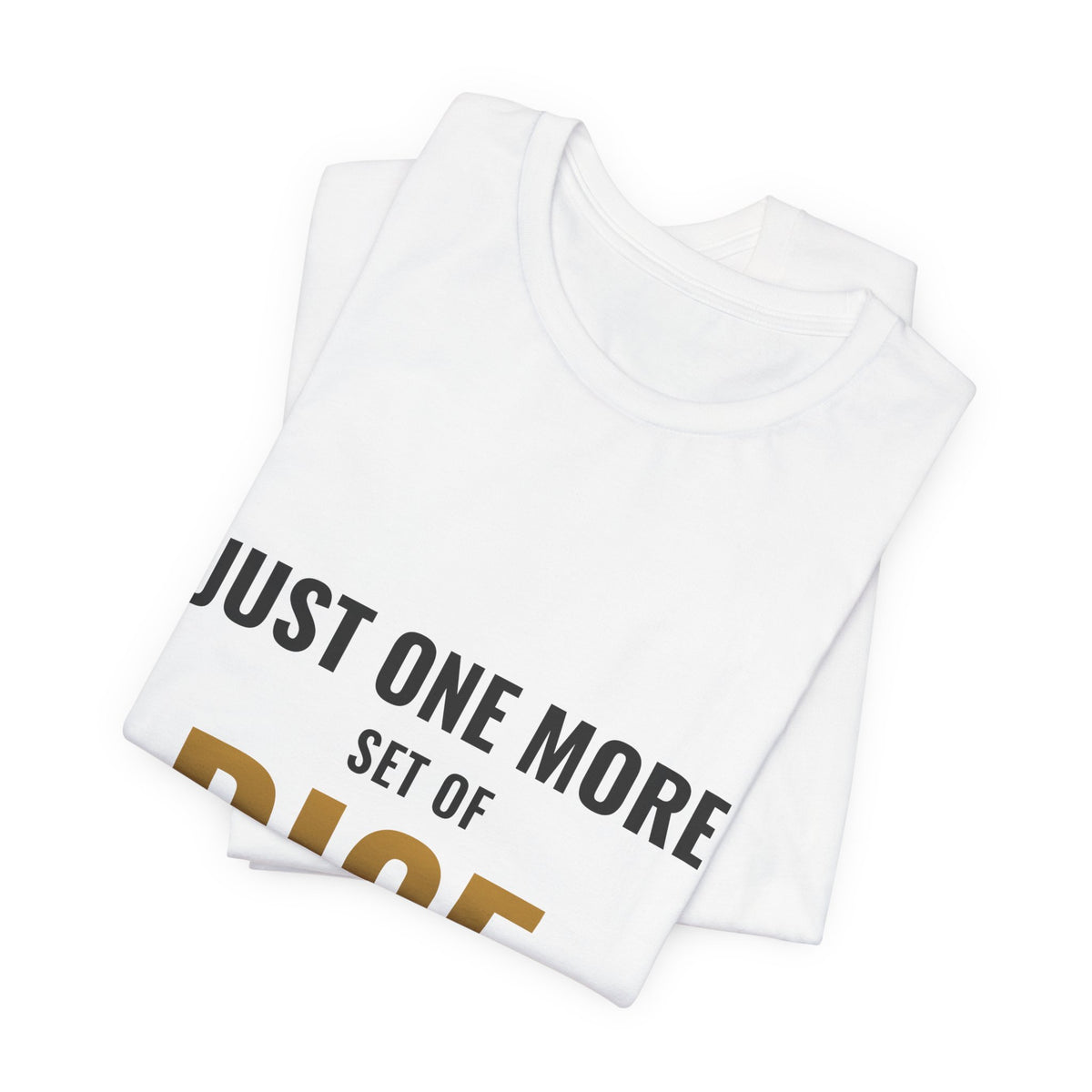 Just One More Set Of Dice Tee