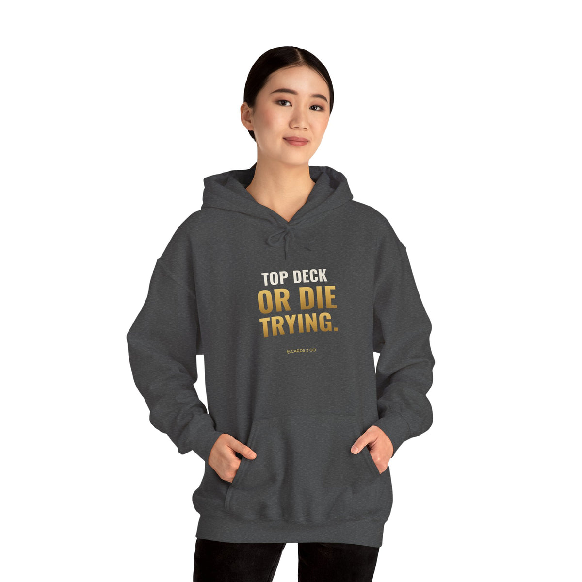 Top Deck Or Die Trying Hoodie