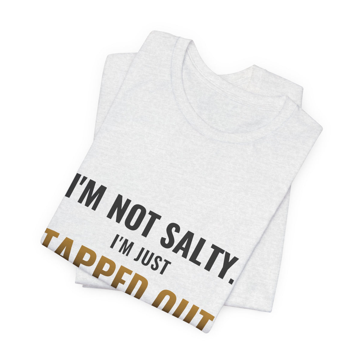 Tapped Out Emotionally Tee