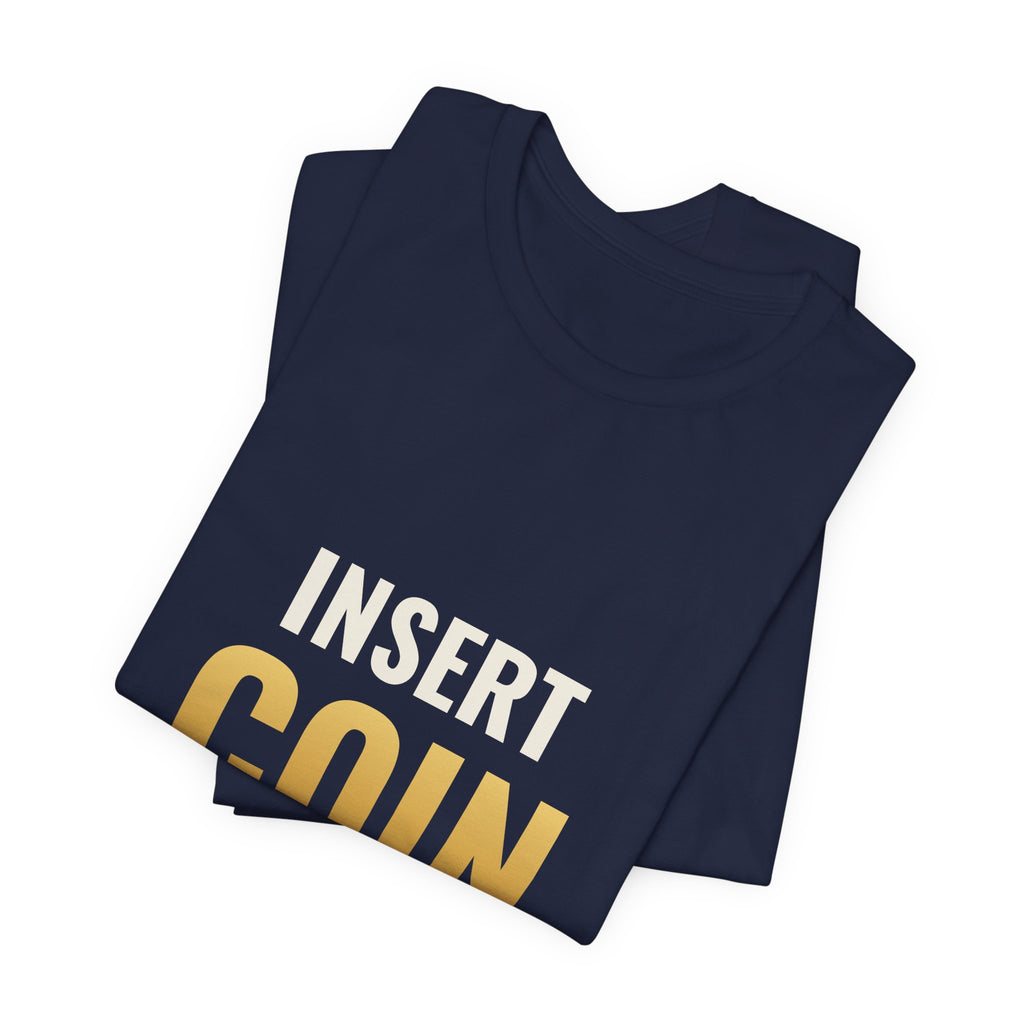 Insert Coin To Continue Tee