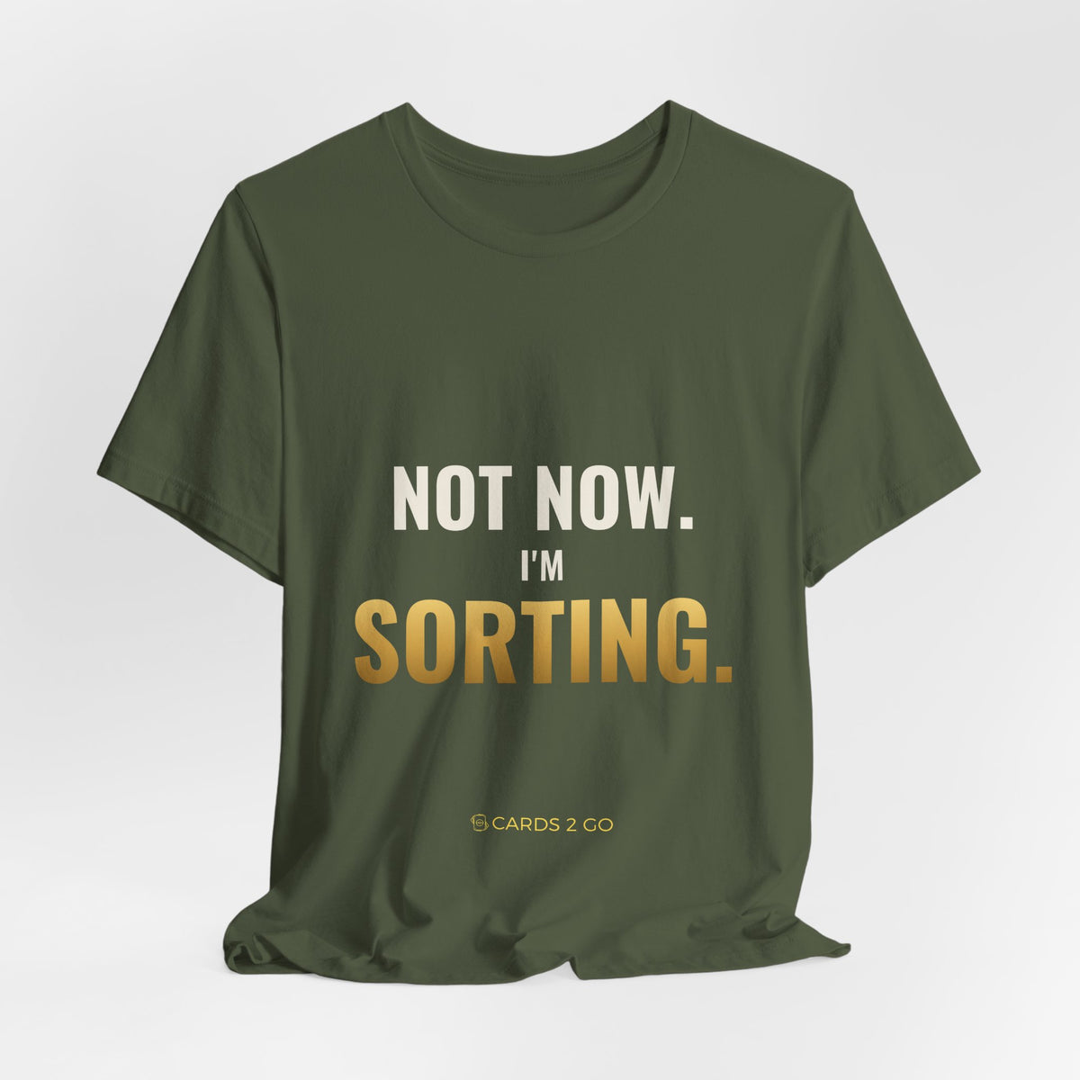 Not Now, I'm Sorting Tee