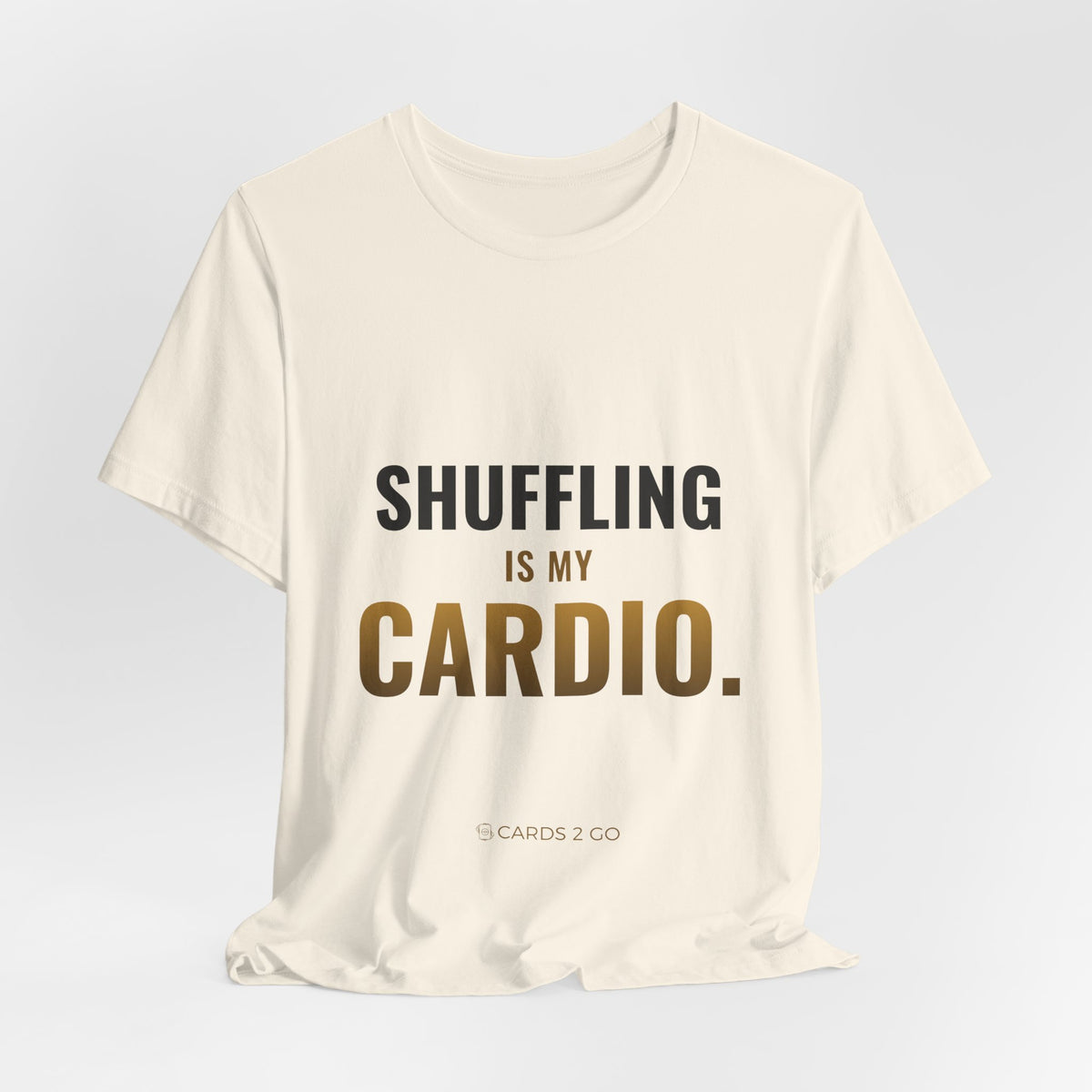 Shuffling Is My Cardio Tee