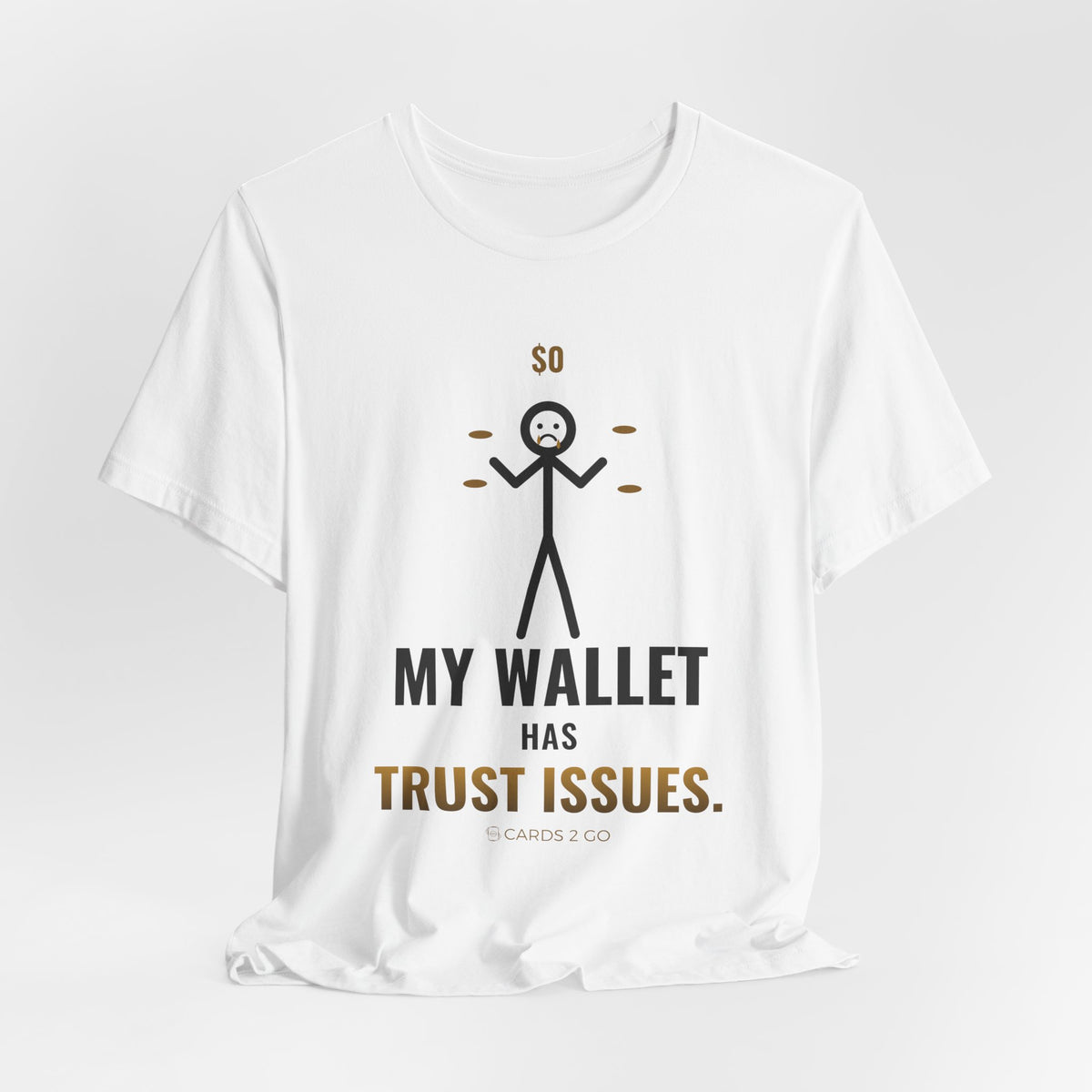 My Wallet Has Trust Issues Illustrated Tee