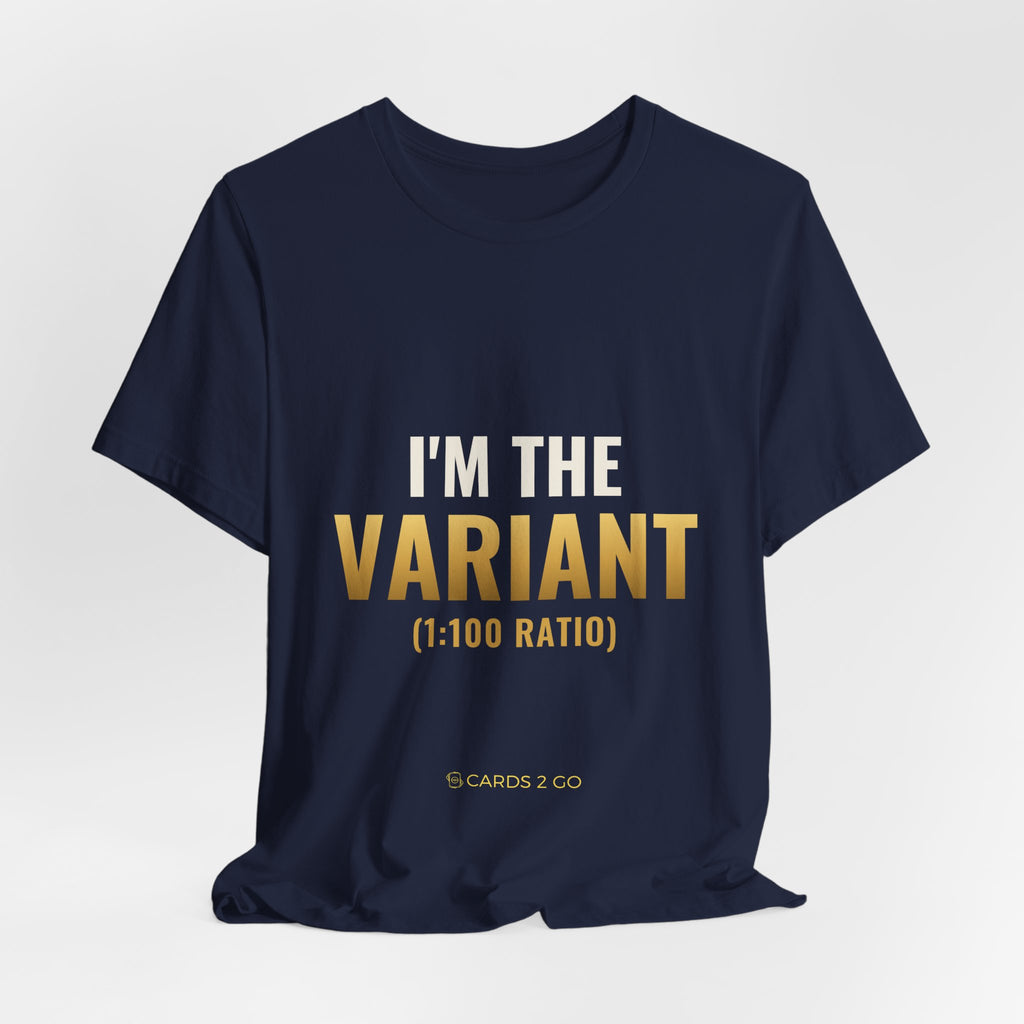 I'm The Variant Tee