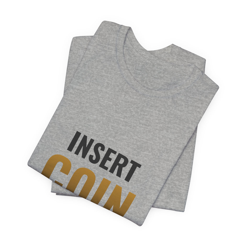 Insert Coin To Continue Tee