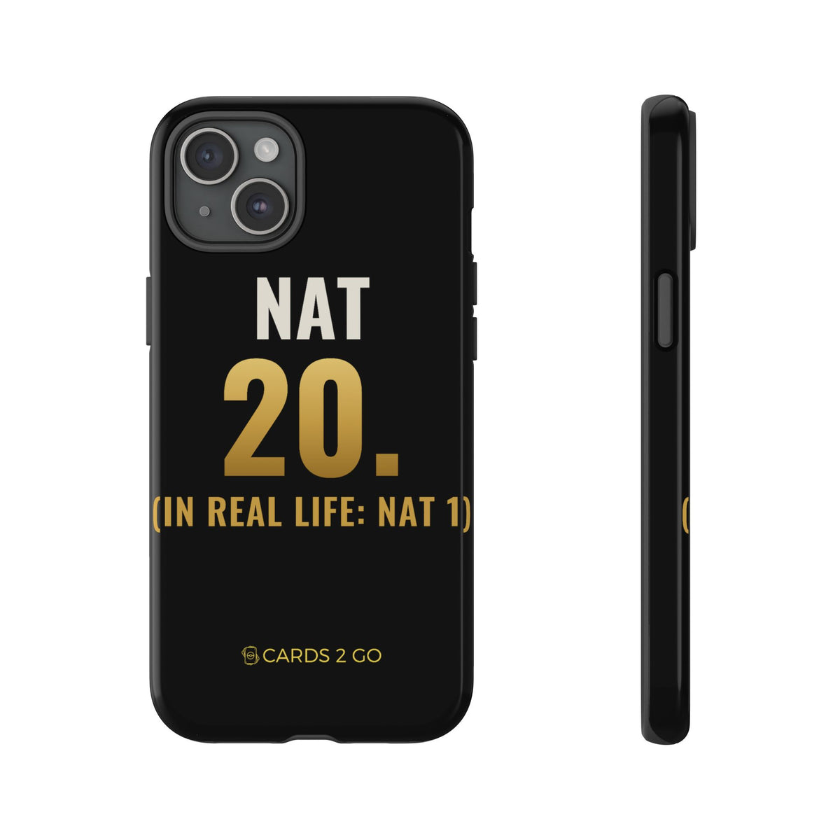 Nat 20 (In Real Life: Nat 1) iPhone Case