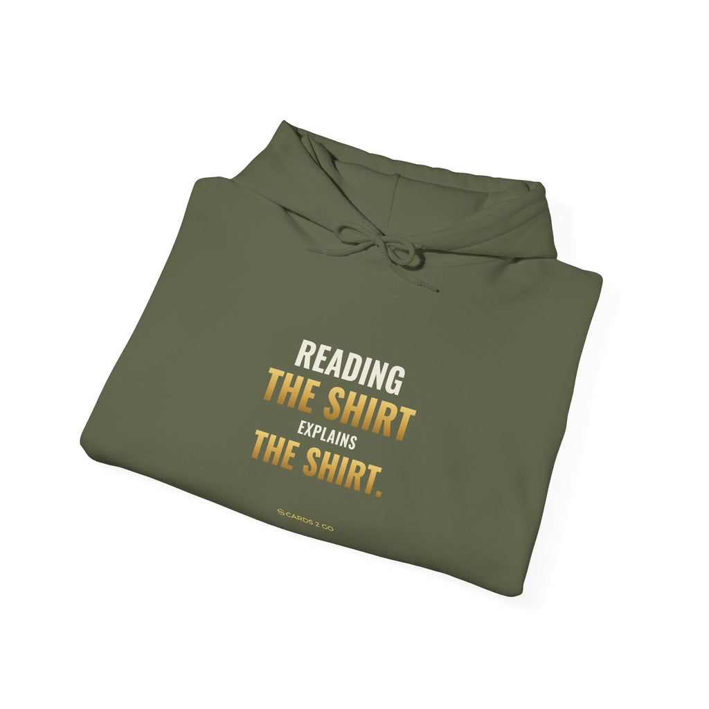 Reading The Shirt Explains The Shirt Hoodie
