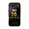 Nat 20 (In Real Life: Nat 1) iPhone Case