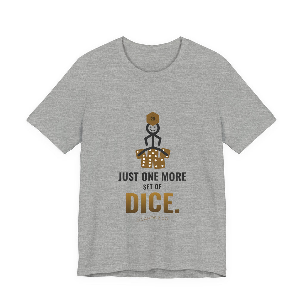 Just One More Set Of Dice Illustrated Tee