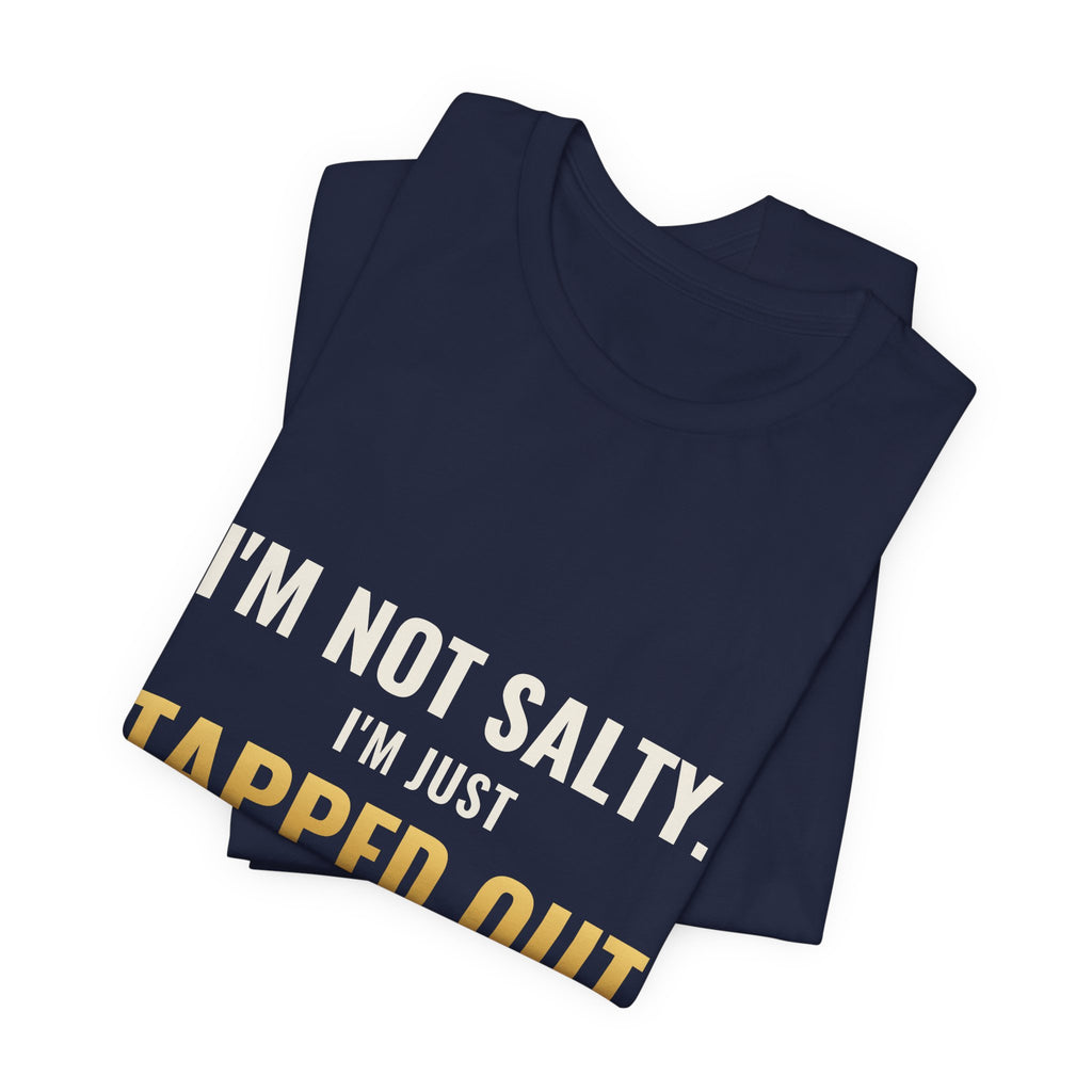 Tapped Out Emotionally Tee