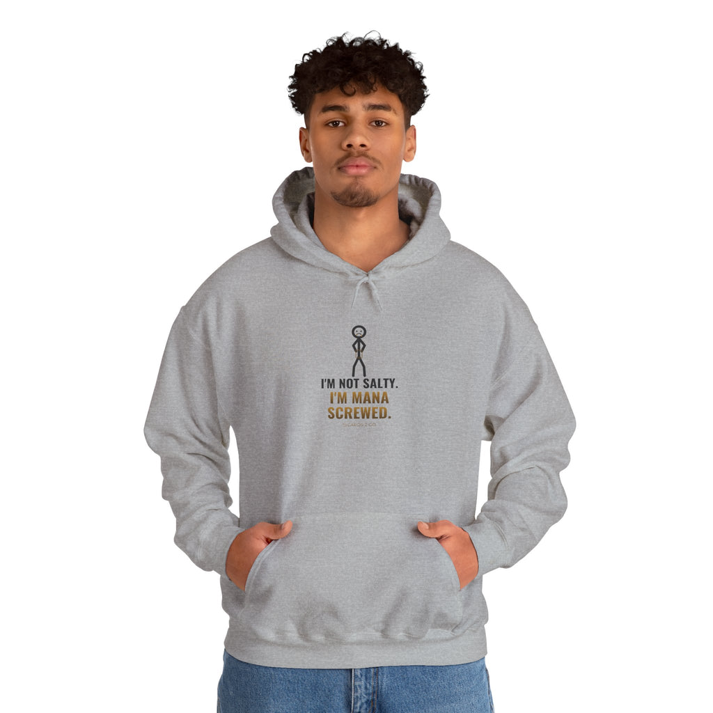 I'm Not Salty, I'm Mana Screwed Illustrated Hoodie