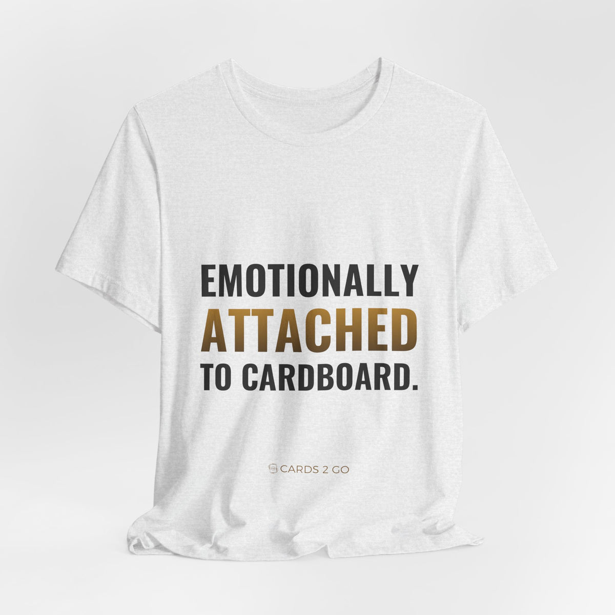 Emotionally Attached To Cardboard Tee