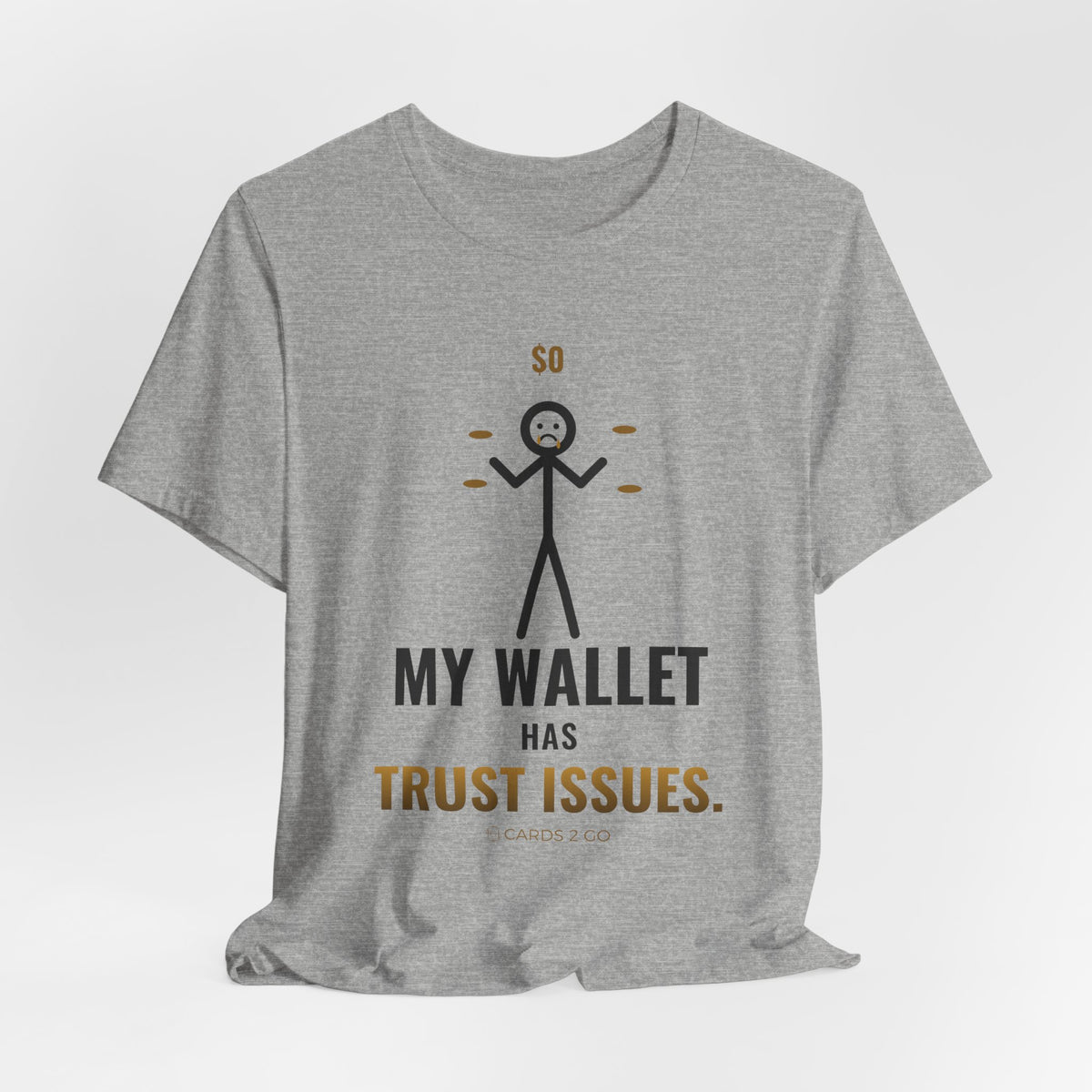 My Wallet Has Trust Issues Illustrated Tee