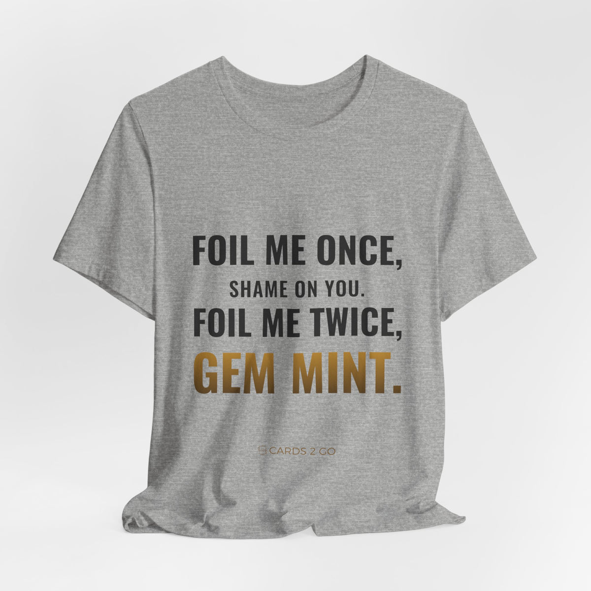 Foil Me Twice, Gem Mint Tee