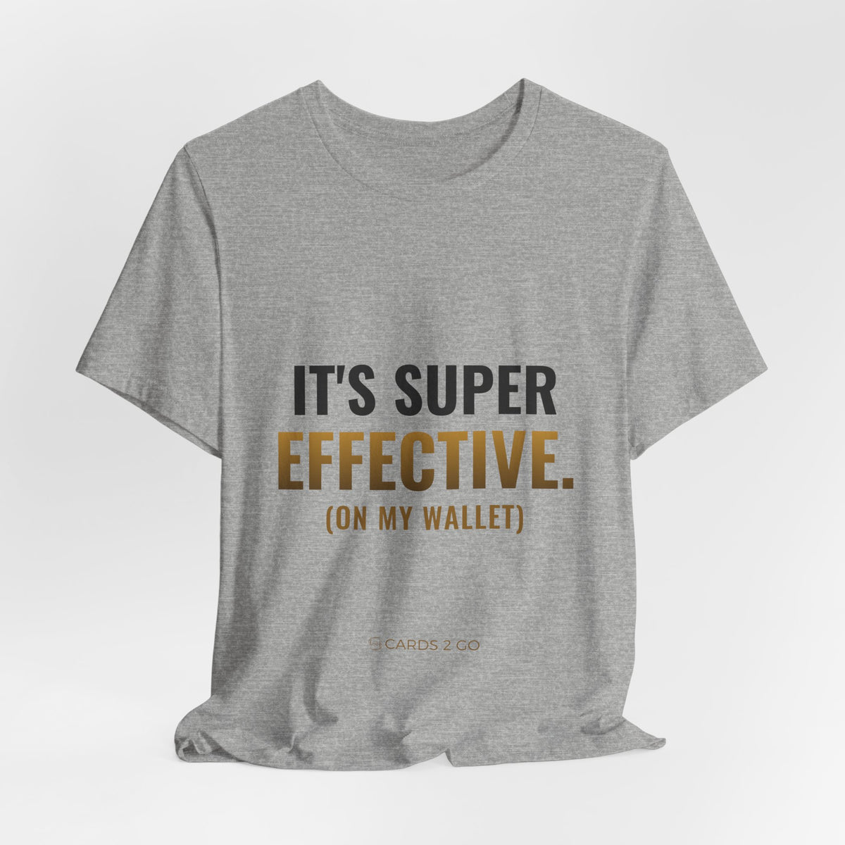 It's Super Effective (On My Wallet) Tee